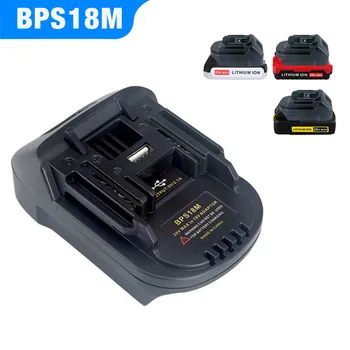 BPS18M Pil Adaptörü Porter Kablo İçin 18V 20V Lityum Siyah & Decker / Bupai / Stanley Lityum makita pili BL1830 BL1840